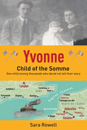 Yvonne, Child of the Somme