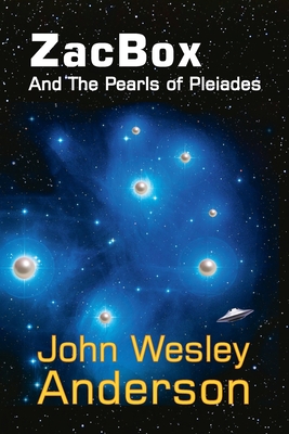 ZacBox and the Pearls of Pleiades - Anderson, John Wesley