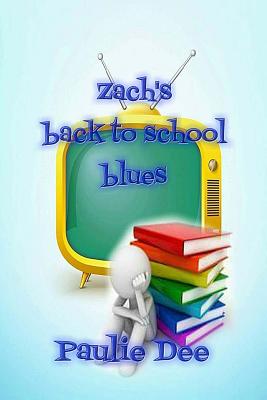 Zach's Back to School Blues - Dee, Paulie