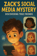 Zack's Social Media Mystery: Discovering True Friends