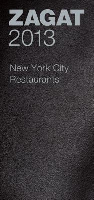 Zagat New York City Restaurants - Gathje, Curt (Editor), and Diuguid, Carol (Editor)