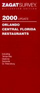 Zagat Survey Orlando/Central Florida Restaurants - Schell, John (Editor), and Nickel, Kristine (Editor)