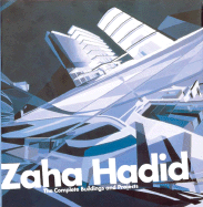 Zaha Hadid: The Complete Work