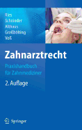 Zahnarztrecht: Praxishandbuch Fr Zahnmediziner