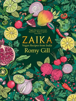 Zaika: Vegan recipes from India - Gill, Romy