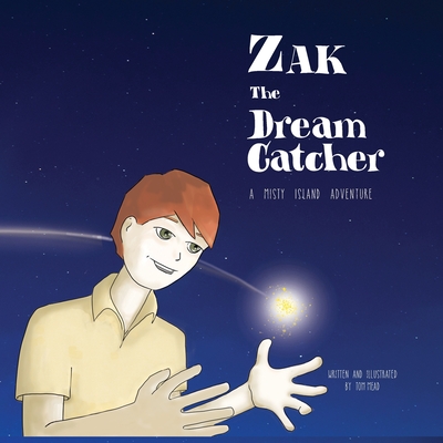 Zak The Dream Catcher - Mead, Tom