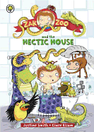 Zak Zoo and the Hectic House: Book 5