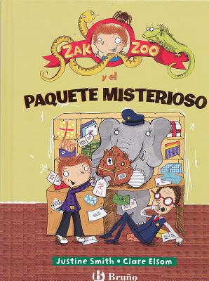 Zak Zoo y El Paquete Misterioso - Smith, Justine, and Elsom, Clare (Illustrator)