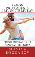 Zakon Privlacenja Privucite Ljubav