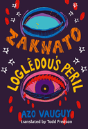 Zakwato & Logldou's Peril