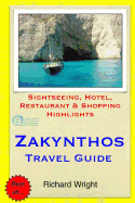 Zakynthos Travel Guide: Sightseeing, Hotel, Restaurant & Shopping Highlights