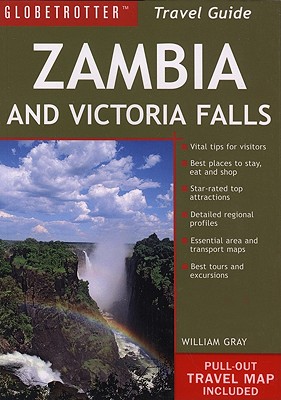 Zambia and Victoria Falls Travel Pack - Gray, William