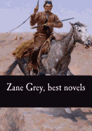 Zane Grey, Best Novels