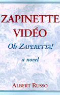 Zapinette Video: O Zaperetta!