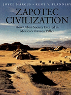 Zapotec Civilization: How Urban Society Evolved