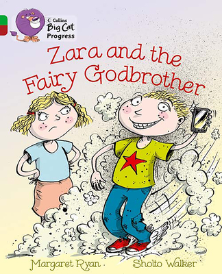 Zara and the Fairy Godbrother: Band 05 Green/Band 14 Ruby - Ryan, Margaret, and Collins Big Cat (Prepared for publication by)