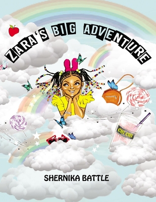 Zara's Big Adventure - Corprew, Shawnon (Editor), and Battle, Shernika