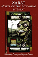 Zarat: Notes of the Becoming