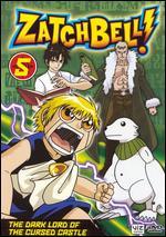 Zatch Bell!, Vol. 5: The Dark Lord of the Cursed Castle - 