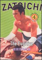 Zatoichi, the Fugitive - Tokuzo Tanaka