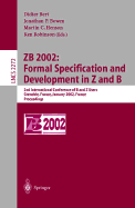 Zb 2002: Formal Specification and Development in Z and B: 2nd International Conference of B and Z Users Grenoble, France, January 23-25, 2002, Proceedings