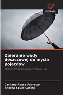 Zbieranie wody deszczowej do mycia pojazdw