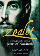 Zealot: The Life and Time of Jesus of Nazareth
