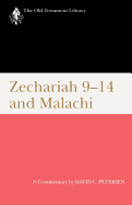Zechariah 9-14 and Malachi: A Commentary