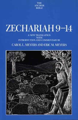 Zechariah 9-14 - Meyers, Carol L, and Meyers, Eric M