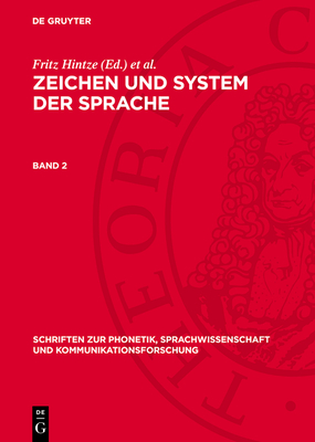 Zeichen Und System Der Sprache. Band 2 - Hintze, Fritz (Editor), and Meier, Georg Friedrich (Editor), and Seidel, Eugen (Editor)