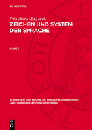 Zeichen Und System Der Sprache. Band 3