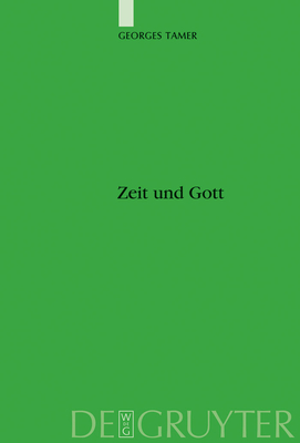 Zeit und Gott - Tamer, Georges