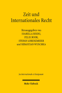 Zeit Und Internationales Recht: Fortschritt - Wandel - Kontinuitat