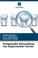 Zeitgem??e Behandlung von beginnender Karies