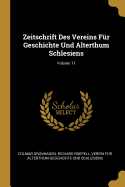 Zeitschrift Des Vereins Fr Geschichte Und Alterthum Schlesiens; Volume 11