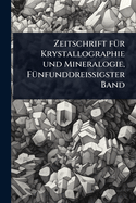 Zeitschrift f1/4r Krystallographie und Mineralogie, F1/4nfunddreissigster Band