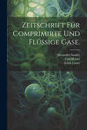 Zeitschrift fr comprimirte und flssige Gase.