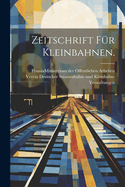 Zeitschrift fr Kleinbahnen.