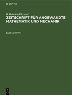 Zeitschrift F?r Angewandte Mathematik Und Mechanik. Band 62, Heft 11