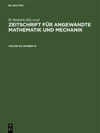 Zeitschrift F?r Angewandte Mathematik Und Mechanik. Volume 65, Number 10