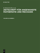 Zeitschrift F?r Angewandte Mathematik Und Mechanik. Volume 65, Number 8