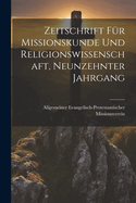 Zeitschrift f?r Missionskunde und Religionswissenschaft, Neunzehnter Jahrgang