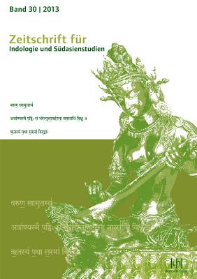 Zeitschrift Fur Indologie Und Sudasienstudien: Band 30/2013 - Harder, Hans (Editor), and Oberlies, Thomas (Editor)