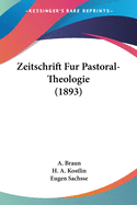 Zeitschrift Fur Pastoral-Theologie (1893)