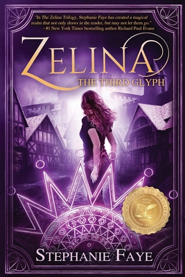 Zelina: The Third Glyph - Faye, Stephanie