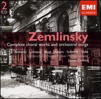 Zemlinsky: Complete choral works and orchestral songs - Andr Sebald (flute); Andreas Schmidt (baritone); Anne-Carolyn Schlter (contralto); Christian Mencke (flute);...