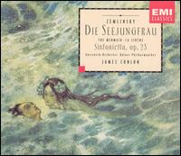Zemlinsky: Die Seejungfrau; Sinfonietta, Op. 23 - James Conlon (conductor)