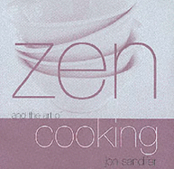 Zen And The Art Of Cooking