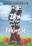 Zen and the Art of Faking It - Sonnenblick, Jordan