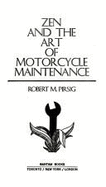 Zen and the art of motorcycle maintenance : an inquiry into values - Pirsig, Robert M.